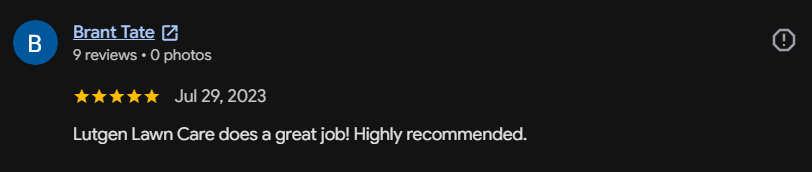 Google review 148 for Lutgen Landscaping & Lawn Care